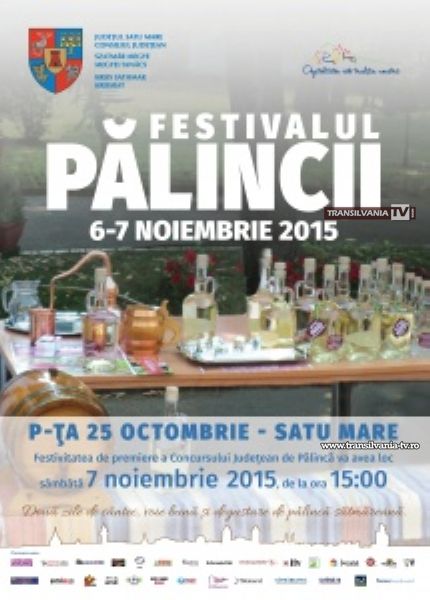 Festivalul Pălincii la Satu Mare, în acest week-end