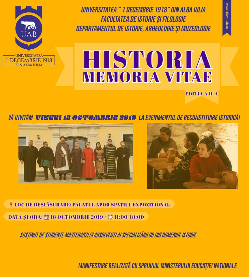 Universitatea ,,1 Decembrie” din Alba Iulia organizeaza cea de-a doua editie a evenimentului de reconstituire istorica ,,Historia Memoria Vitae”