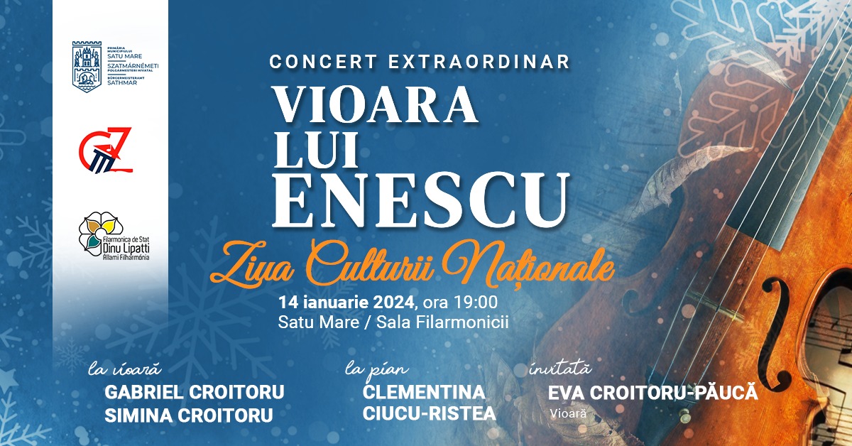„Vioara lui Enescu”, concert organizat la Satu Mare