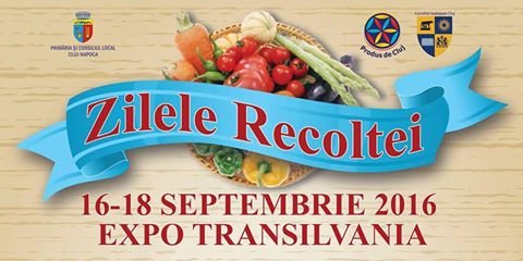 Zilele Recoltei la Cluj Napoca (16-18 septembrie)