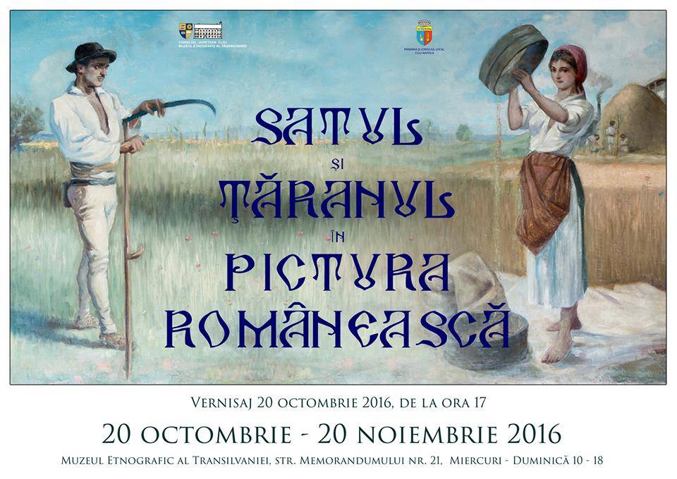 Știri expoziţional la Muzeul Etnografic al Transilvaniei: Satul şi Ţăranul în Pictura Românească