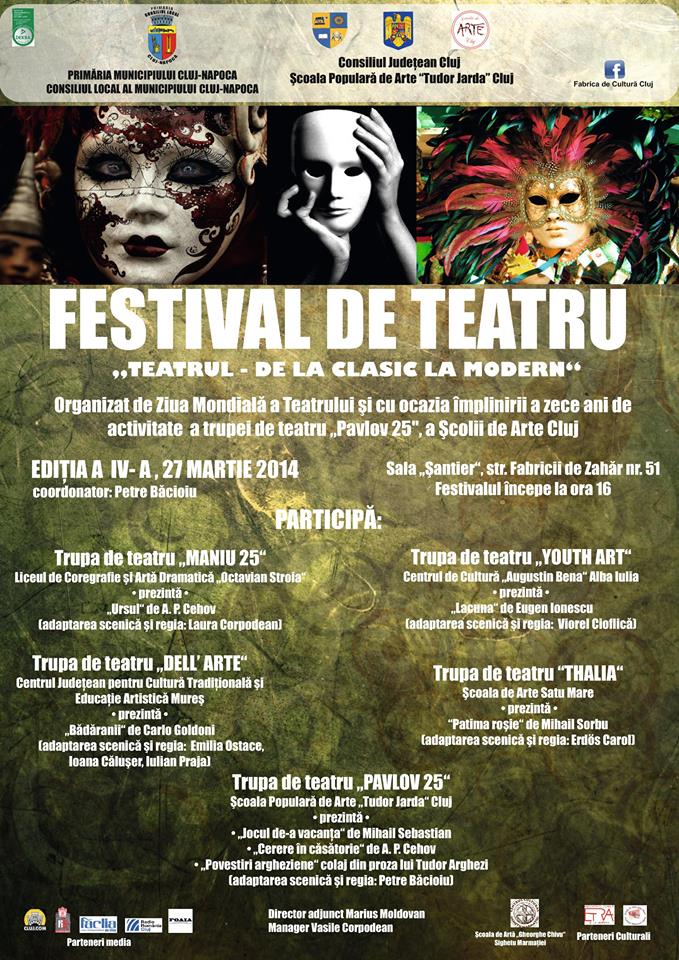 Festival de teatru „Teatrul – de la clasic la modern”, Cluj Napoca (joi, 27 martie)
