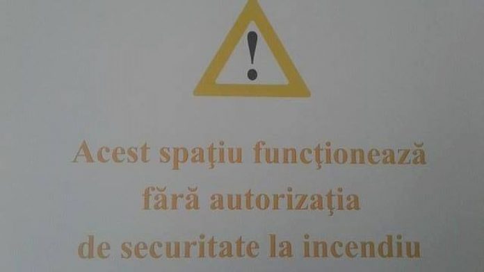 Amenda de 5.000 de lei daca nu se afiseaza: «Acest spațiu funcționează fără autorizația de securitate la incendiu.»