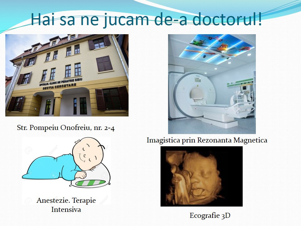 Ziua porților deschise la Spitalul Clinic de Pediatrie Sibiu