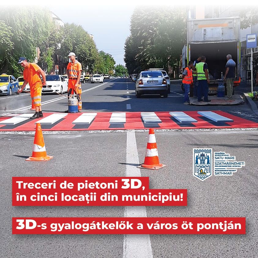 Treceri de pietoni 3D amenajate în municipiul Satu Mare